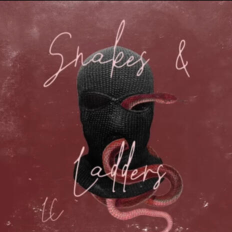 Snakes & Ladders ft. driphouse productions | Boomplay Music