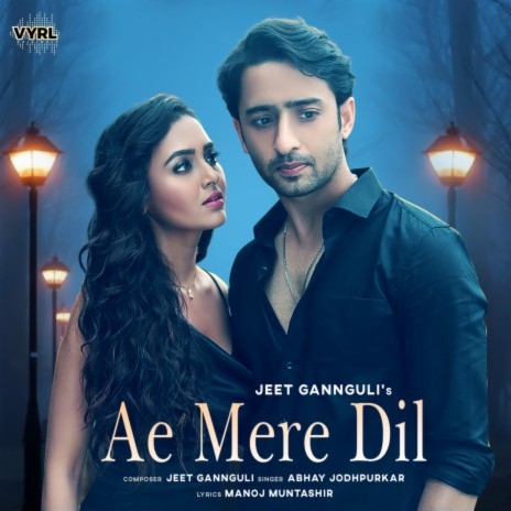 Ae Mere Dil ft. Abhay Jodhpurkar | Boomplay Music