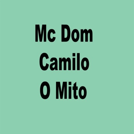 Camilo o Mito | Boomplay Music
