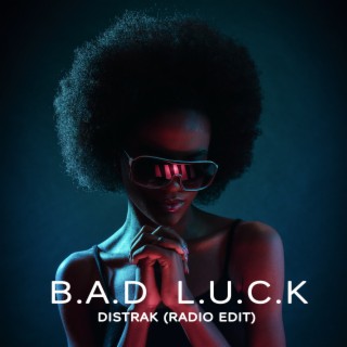 Bad Luck (Radio Edit)