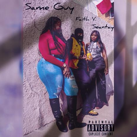 Same guy ft. Seantay | Boomplay Music