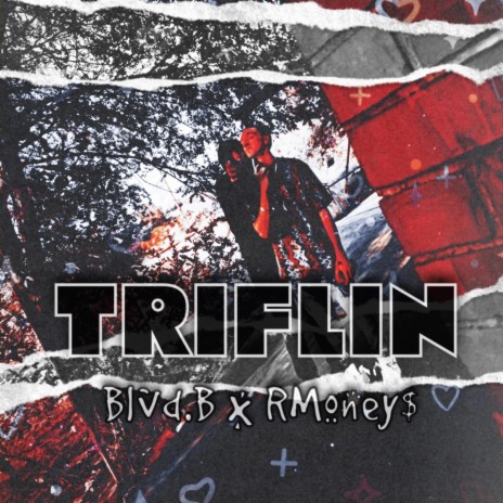 Triflin ft. RMoney$ | Boomplay Music