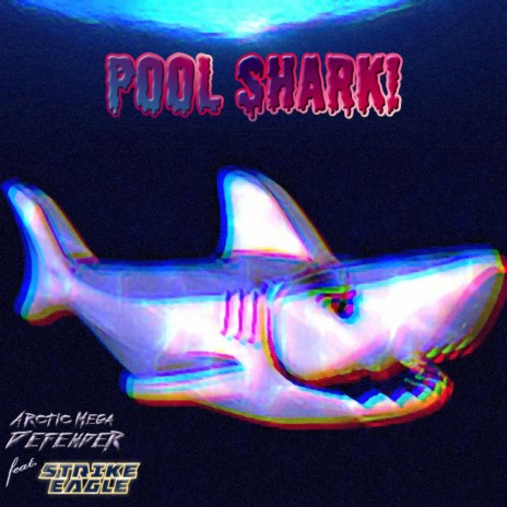 Pool Shark! ft. Strike Eagle | Boomplay Music