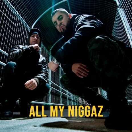All My Niggaz | Boomplay Music