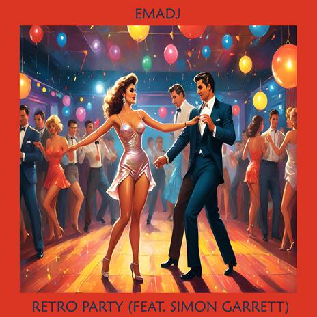 Retro Party ft. Simon Garrett