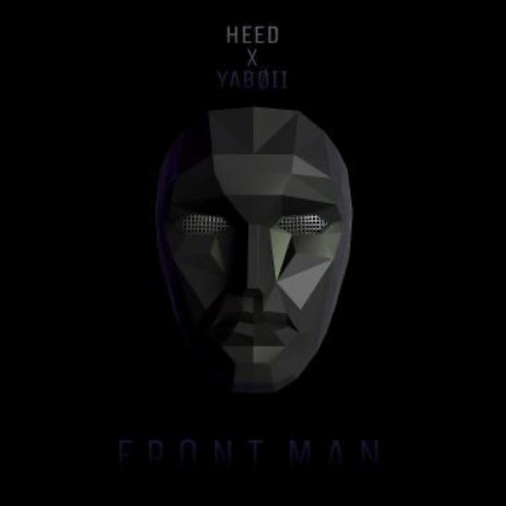 Front Man ft. HEED | Boomplay Music