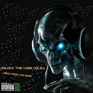 Unlock the Vibe vol2.1: Back from the Dead v2