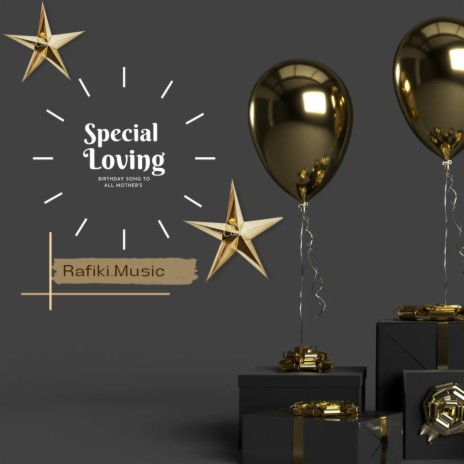 Special loving (birthday song to all mothers) ft. yungsly, Big shot, Boss Rafiki, Danzee & Prexwrld