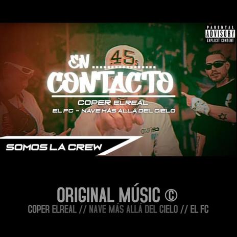 En Contacto ft. Nave Mas Alla Del Cielo & El_FC | Boomplay Music