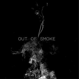 Out Of Smoke