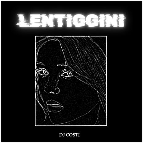 LENTIGGINI | Boomplay Music