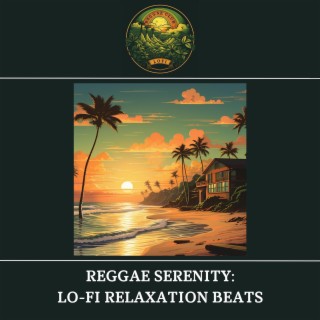 Reggae Serenity: Lo-Fi Relaxation Beats
