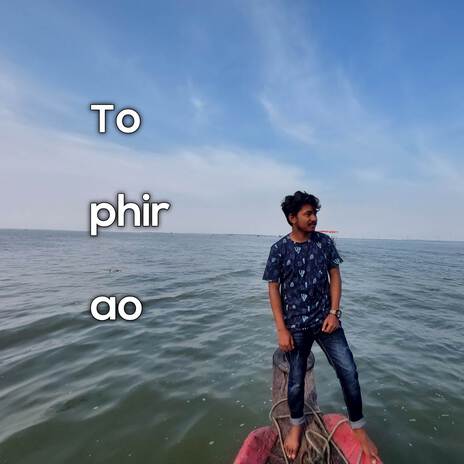 To phir ao | Boomplay Music