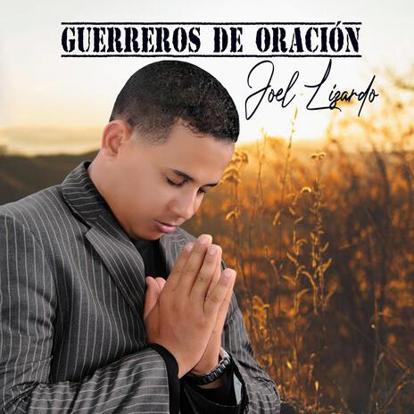 Guerreros de Oración | Boomplay Music