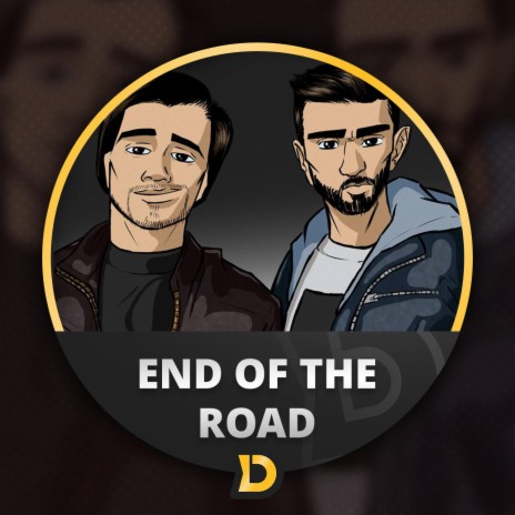 End Of The Road | Boomplay Music