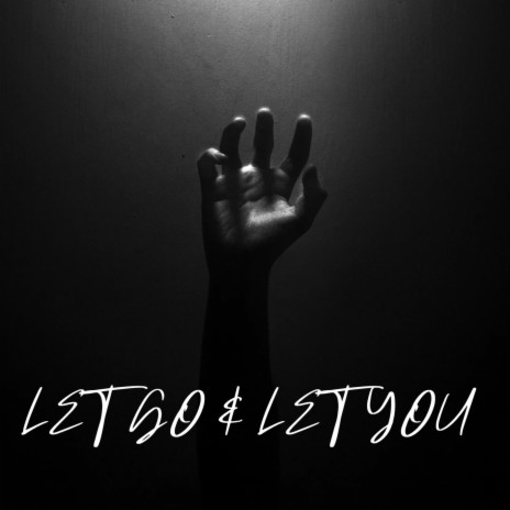 Let Go & Let You | Boomplay Music