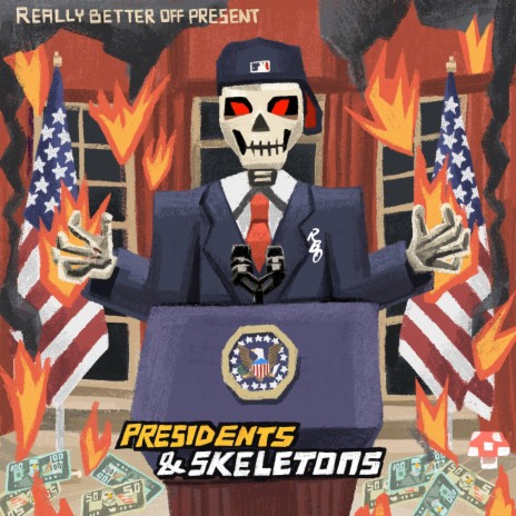 Presidents & Skeletons | Boomplay Music