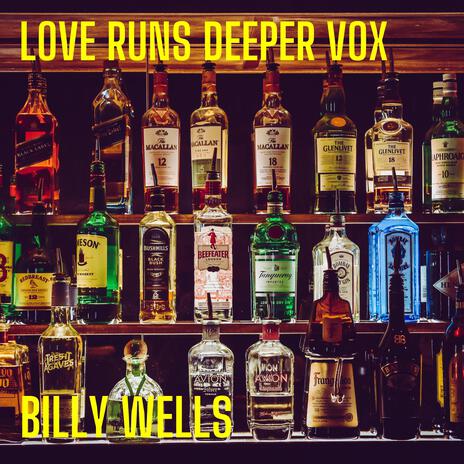 Love Runs Deeper Vox