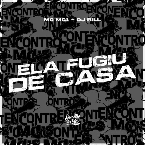 Ela Fugiu de Casa | Boomplay Music