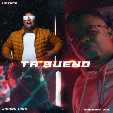 Ta Bueno ft. Uptimo & Jairon High | Boomplay Music