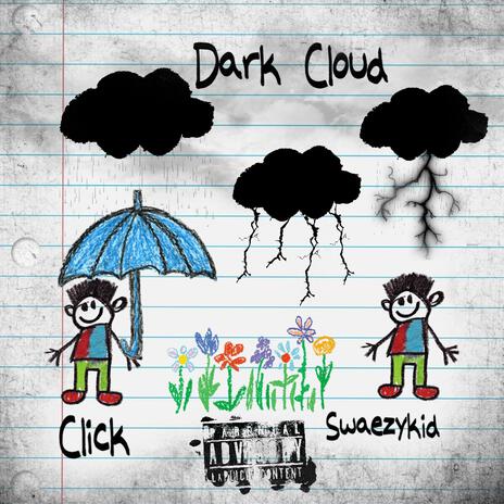 Dark Cloud ft. Swaezykid | Boomplay Music