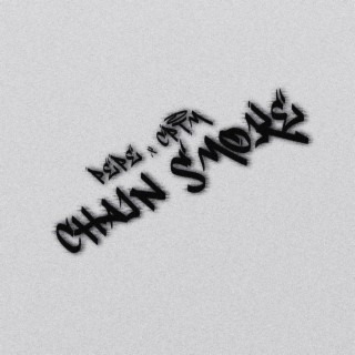 CHAIN SMOKE