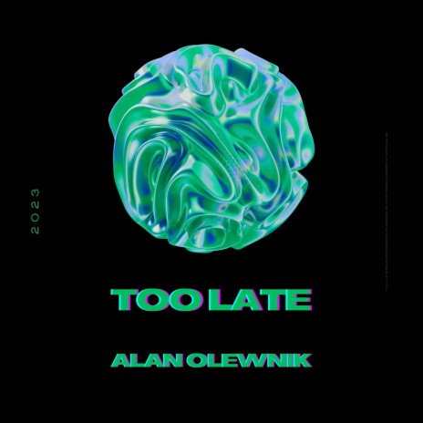 Too Late | Boomplay Music