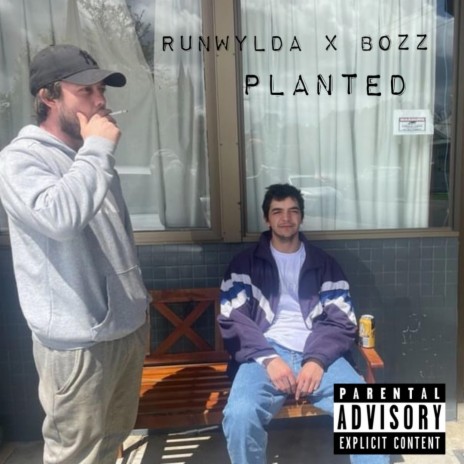 Planted ft. Runwylda | Boomplay Music