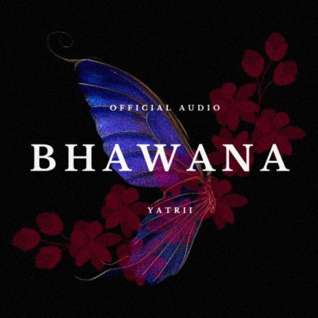 Bhawana | Boomplay Music