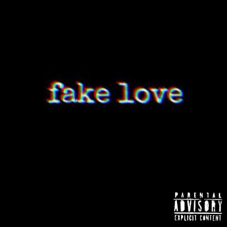 fake love | Boomplay Music