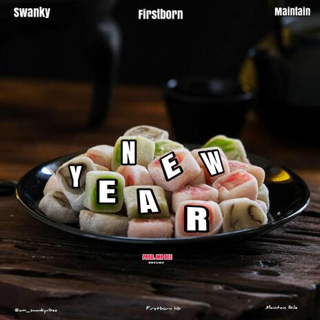 New Year ft. Firstborn & Maintain | Boomplay Music