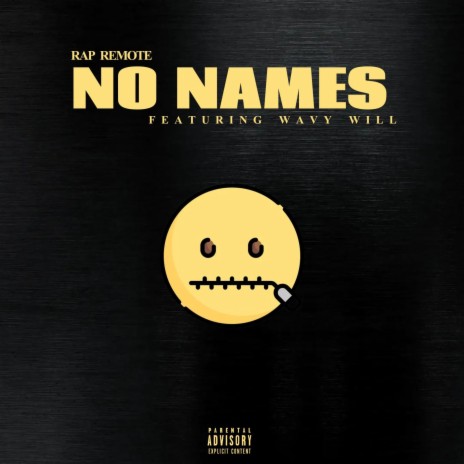 No Names ft. wavy will | Boomplay Music