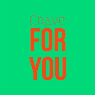 Crave for You