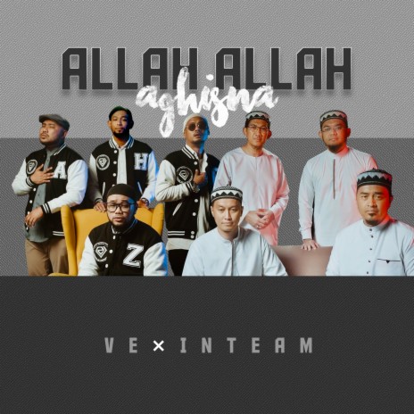 Allah Allah Aghisna ft. Inteam | Boomplay Music