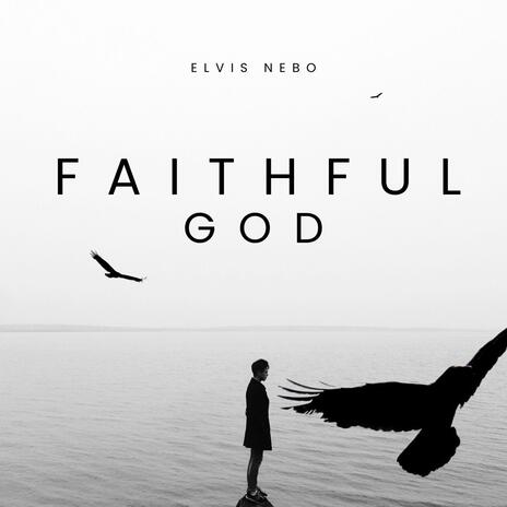 Faithful God | Boomplay Music