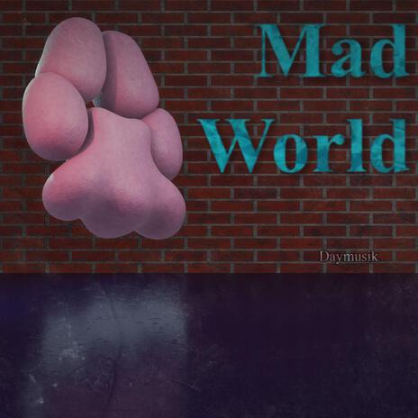 Mad World | Boomplay Music