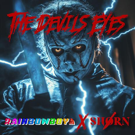 The Devil's Eyes ft. Shorn | Boomplay Music