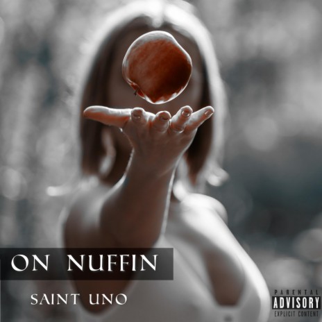 ON NUFFIN | Boomplay Music