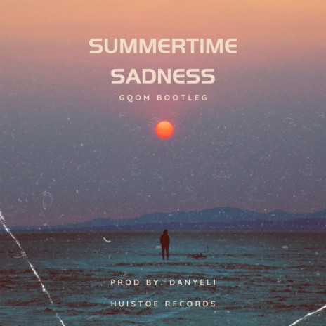 Summertime Sadness (Gqom Bootleg) | Boomplay Music