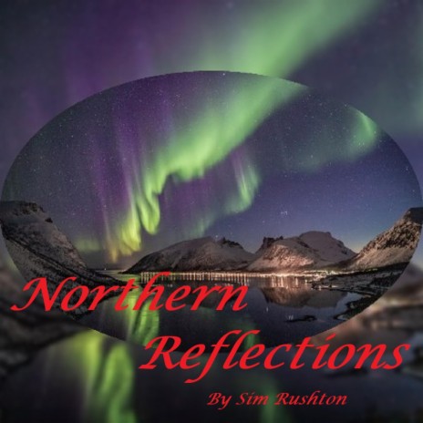Northern Reflections | Boomplay Music
