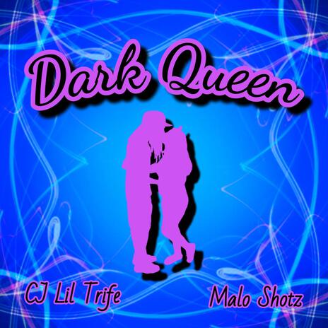 Dark Queen ft. Malo Shotz | Boomplay Music