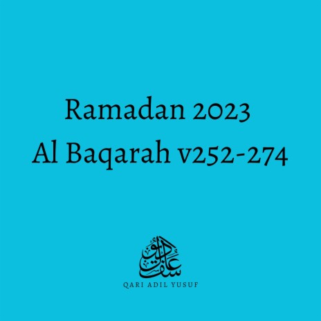 Ramadan '23 - Al Baqarah v252-274 | Boomplay Music