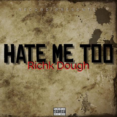 Hate Me Too | Boomplay Music