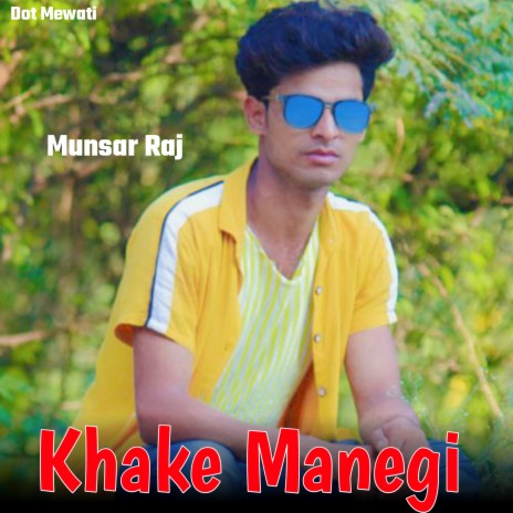 Khake Manegi | Boomplay Music