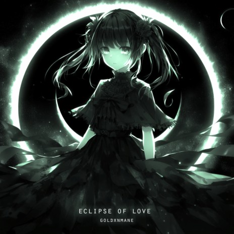 Eclipse of Love | Boomplay Music