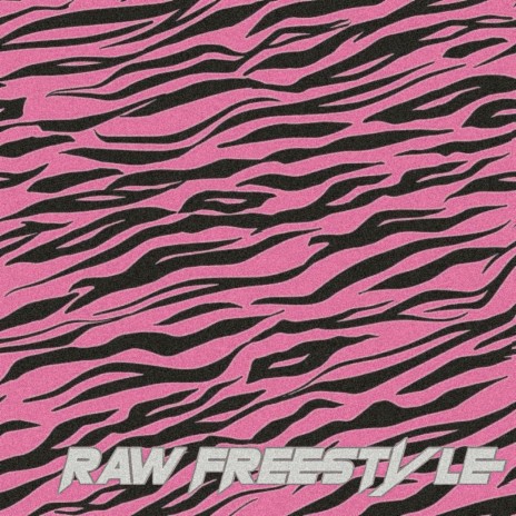 Raw Freestyle | Boomplay Music
