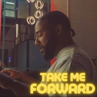Take Me Forward
