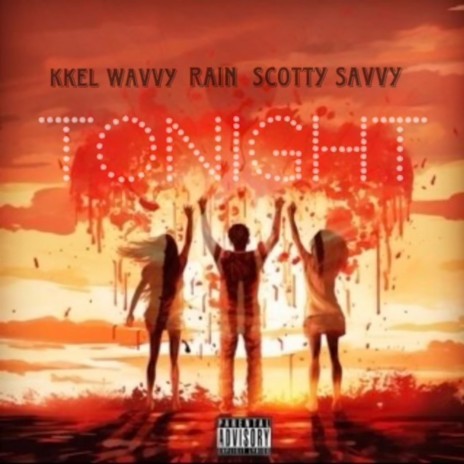 Tonight ft. Asia Rain & Scotty Savvy | Boomplay Music