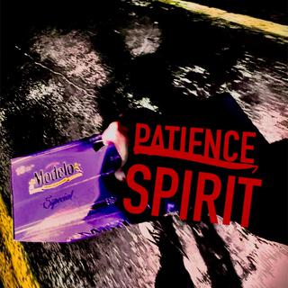 Patience/Spirit