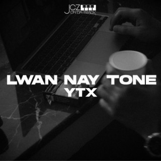Lwan Nay Tone